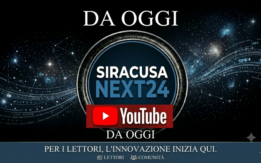 Siracusa Next24 arriva su YouTube | Parte il nuovo canale video per l’informazione del territorio