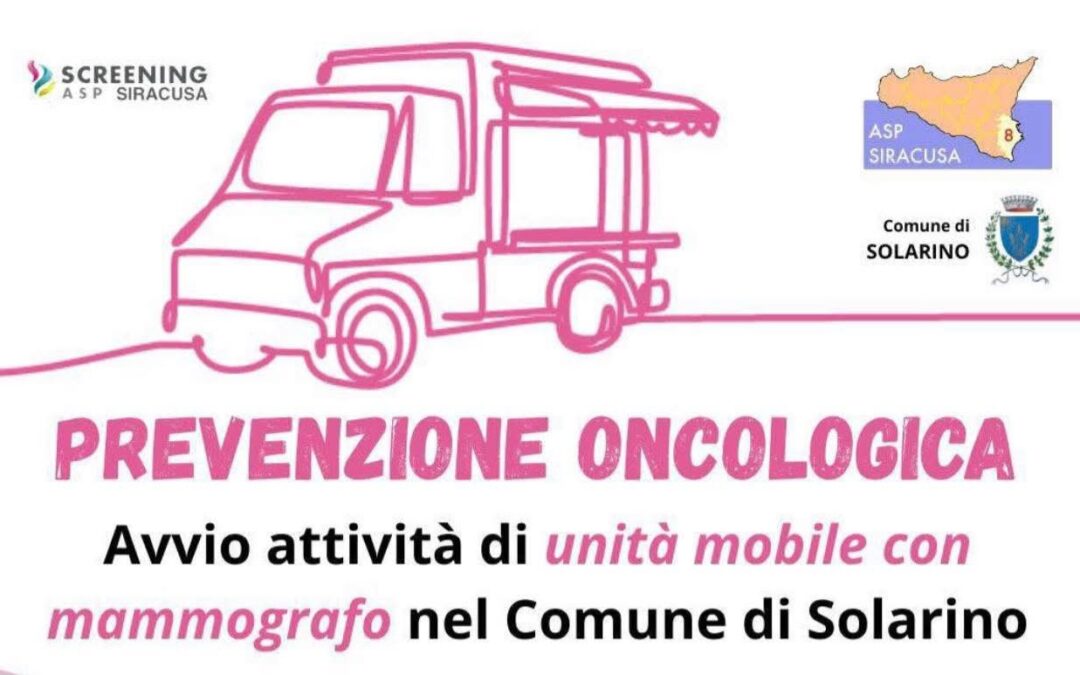 Prevenzione oncologica a Solarino. Al via le visite con l’unità mobile