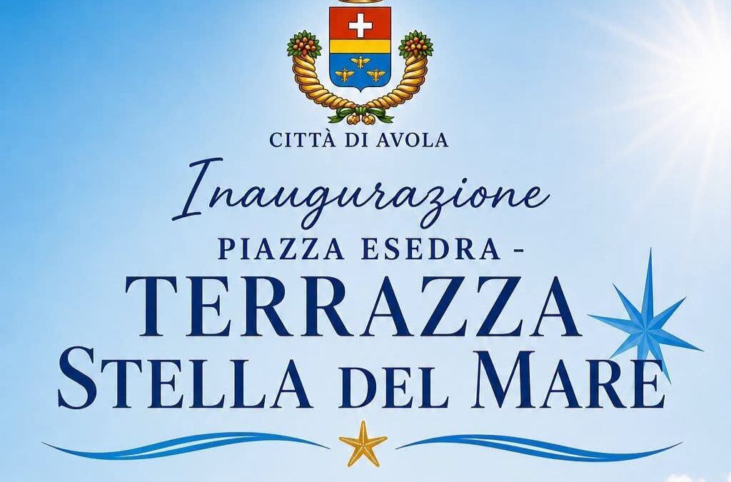 Avola inaugura la nuova Terrazza Stella del Mare