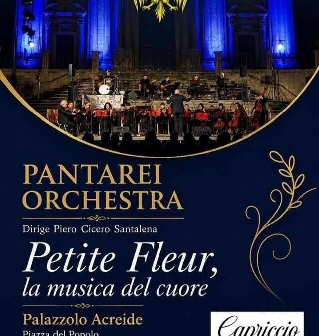 A Palazzolo Acreide la Pantarei Orchestra con “Petite Fleur, la musica del cuore”