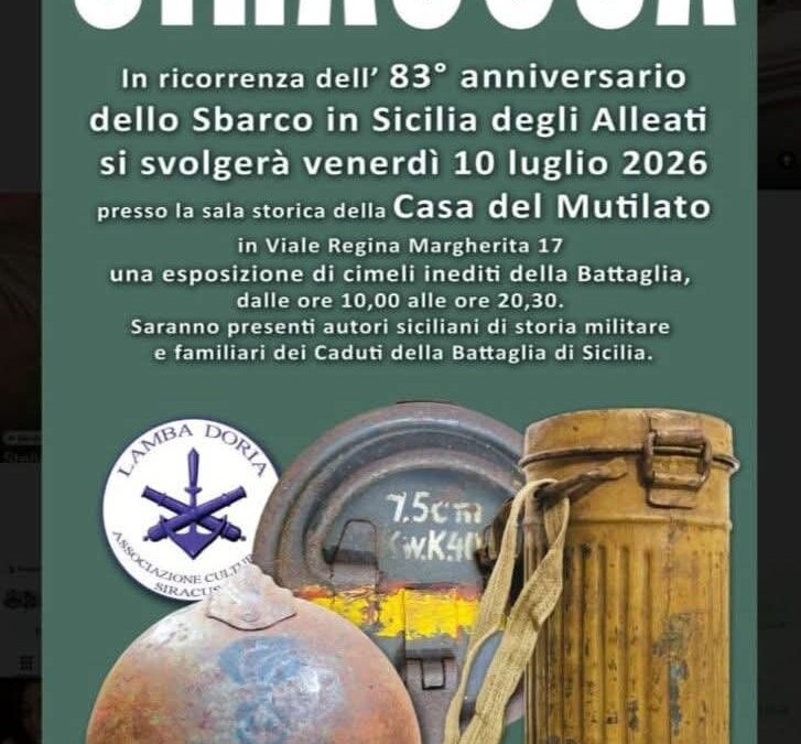 Siracusa ricorda lo Sbarco in Sicilia | Mostra commemorativa per l’83° anniversario