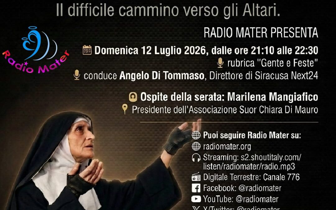 Suor Chiara Di Mauro protagonista su Radio Mater il prossimo 12 Luglio