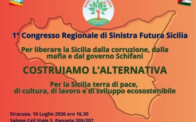 Sinistra Futura Sicilia riunisce il primo Congresso regionale: al centro l’alternativa al centrodestra