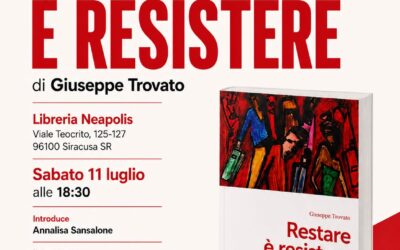Siracusa | Domani presentazione del libro “Restare è resistere” alla Libreria Neapolis