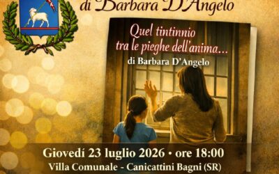 Canicattini Bagni | Il 23 Luglio Barbara D’Angelo presenta il romanzo “Quel tintinnio tra le pieghe dell’anima”