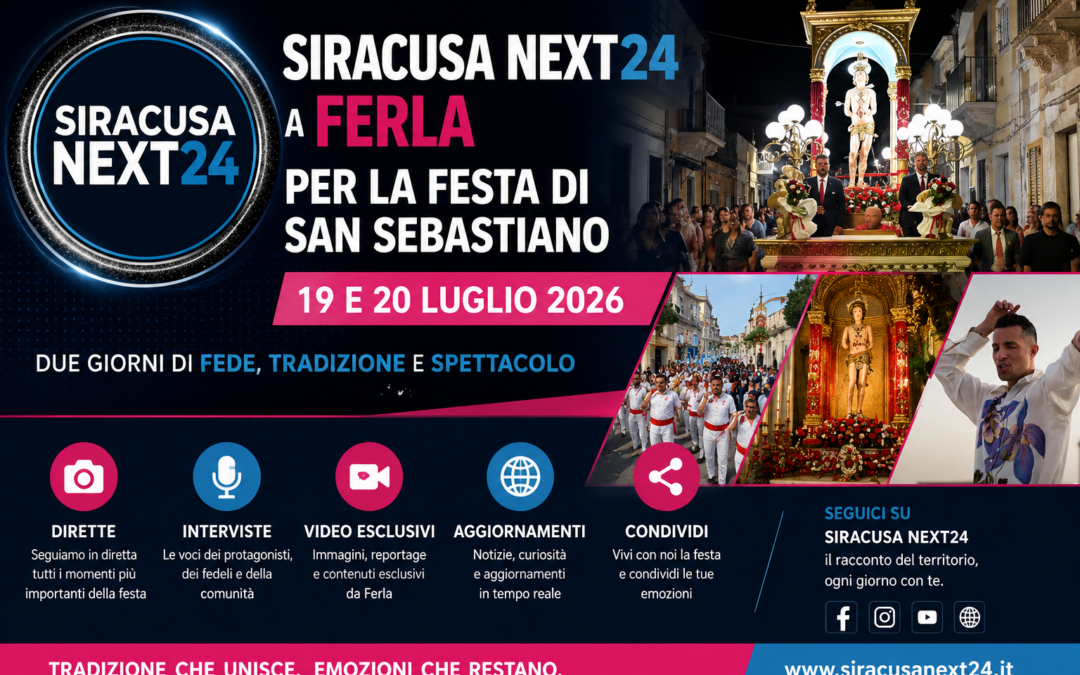 Siracusa Next24 per due giorni a Ferla | Gli articoli e lo SPECIALE sulla Festa 2026 di San Sebastiano