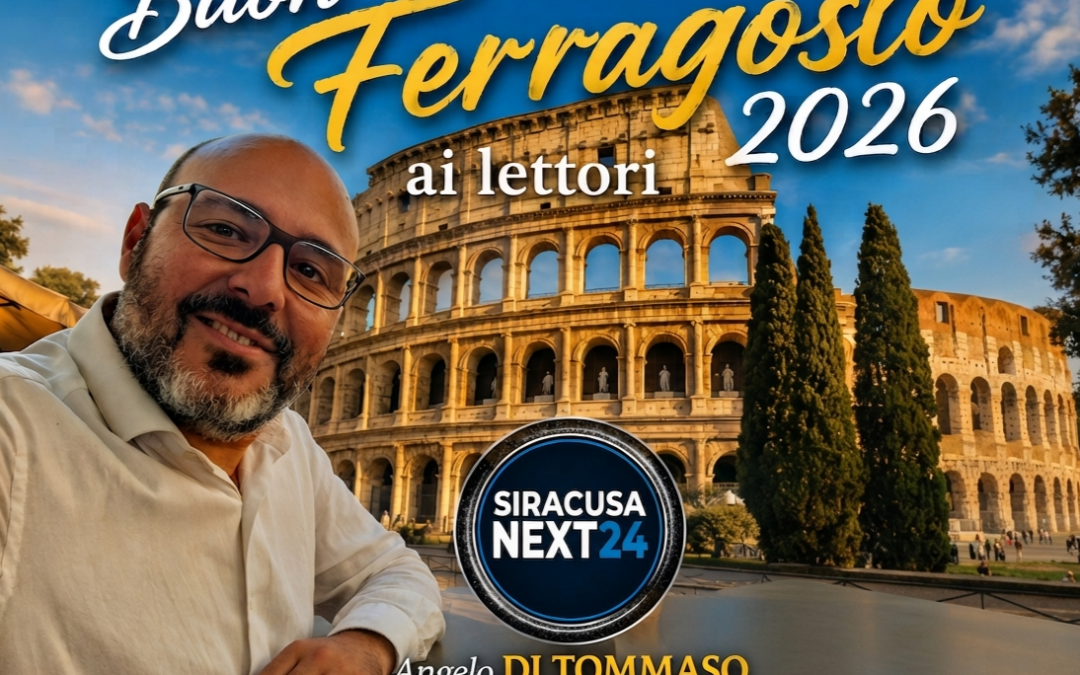 Il messaggio del Direttore Angelo Di Tommaso per un Buon Ferragosto 2026 all’insegna della consapevolezza e del futuro