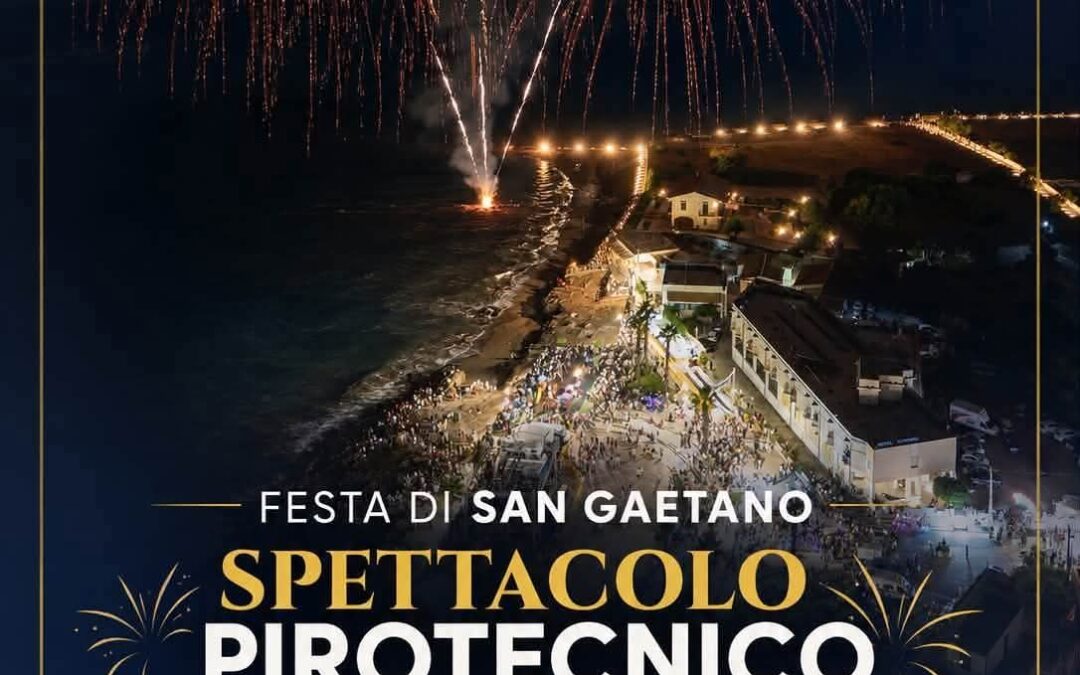Spettacolo Pirotecnico per la Festa di San Gaetano a Portopalo di Capo Passero
