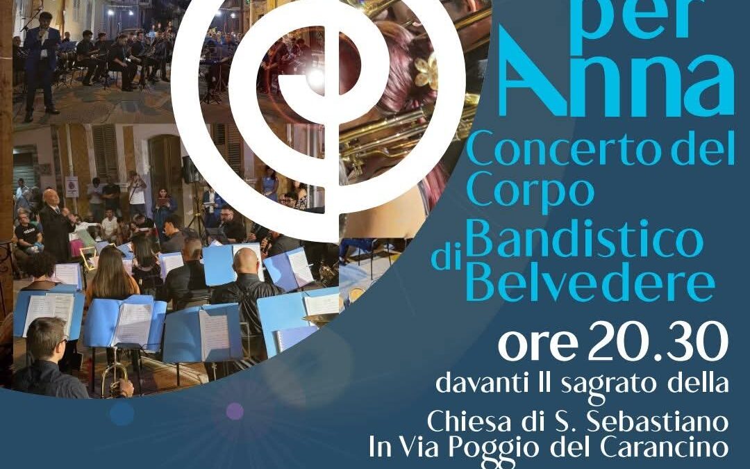 “Note per Anna” | Omaggio musicale alla Patrona dell Corpo Bandistico di Belvedere