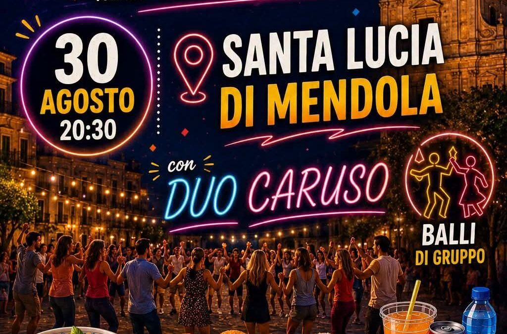 Serata speciale a Santa Lucia di Mendola: musica, balli e gusto il 30 Agosto