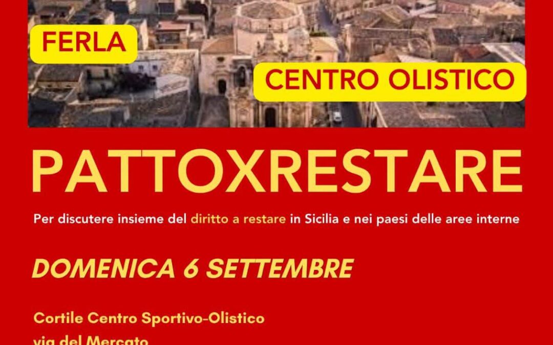 “PattoXRestare”: a Ferla un incontro sul diritto a rimanere nelle aree interne della Sicilia