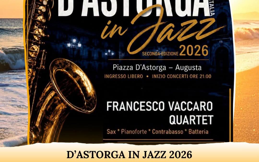 D’Astorga in Jazz 2026: il Francesco Vaccaro Quartet ad Augusta