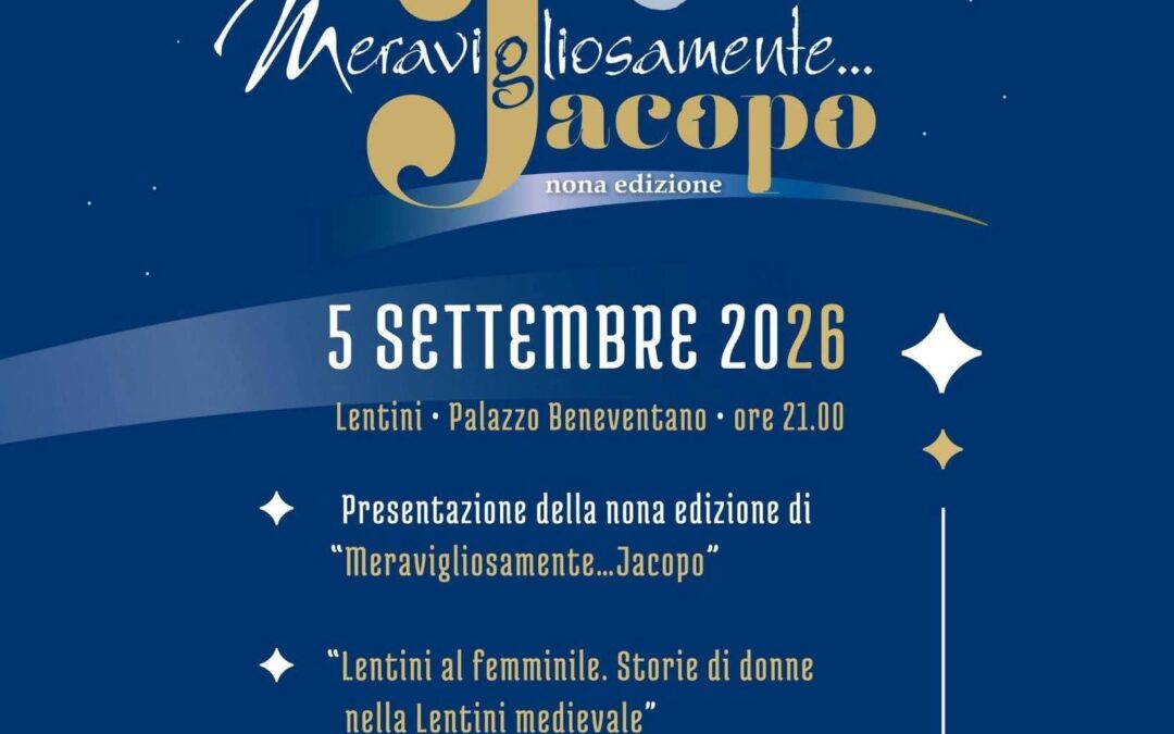 Aspettando “Meravigliosamente… Jacopo”: cultura e storia a Palazzo Beneventano