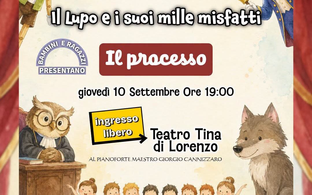 Noto: al Teatro Tina Di Lorenzo lo spettacolo “Il Lupo e i suoi mille misfatti – Il processo”