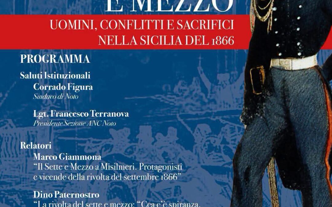 A Noto si ripercorre la “Rivolta del Sette e Mezzo”: appuntamento con la storia della Sicilia del 1866