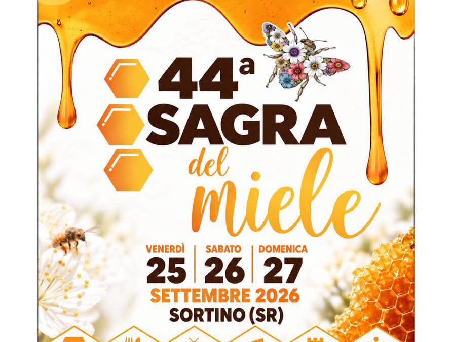 Sortino celebra la sua eccellenza. In attesa della 44ª Sagra del Miele