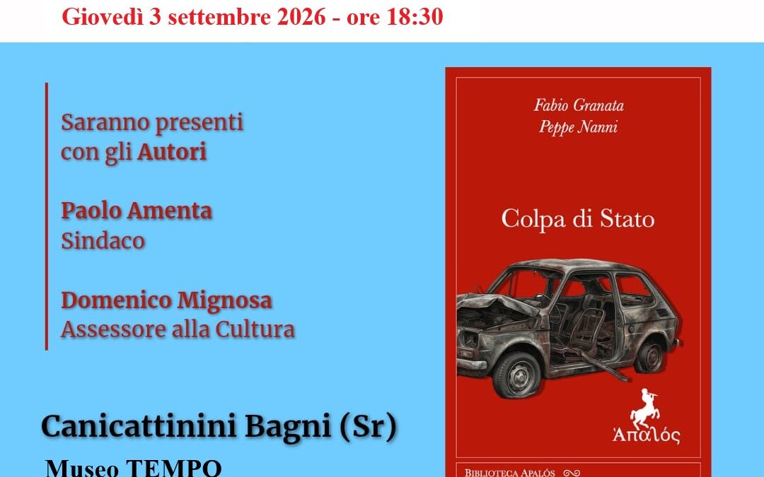 Canicattini Bagni, al Museo TEMPO si presenta “Colpa di Stato”: il libro di Fabio Granata e Peppe Nanni sugli anni oscuri delle stragi mafiose