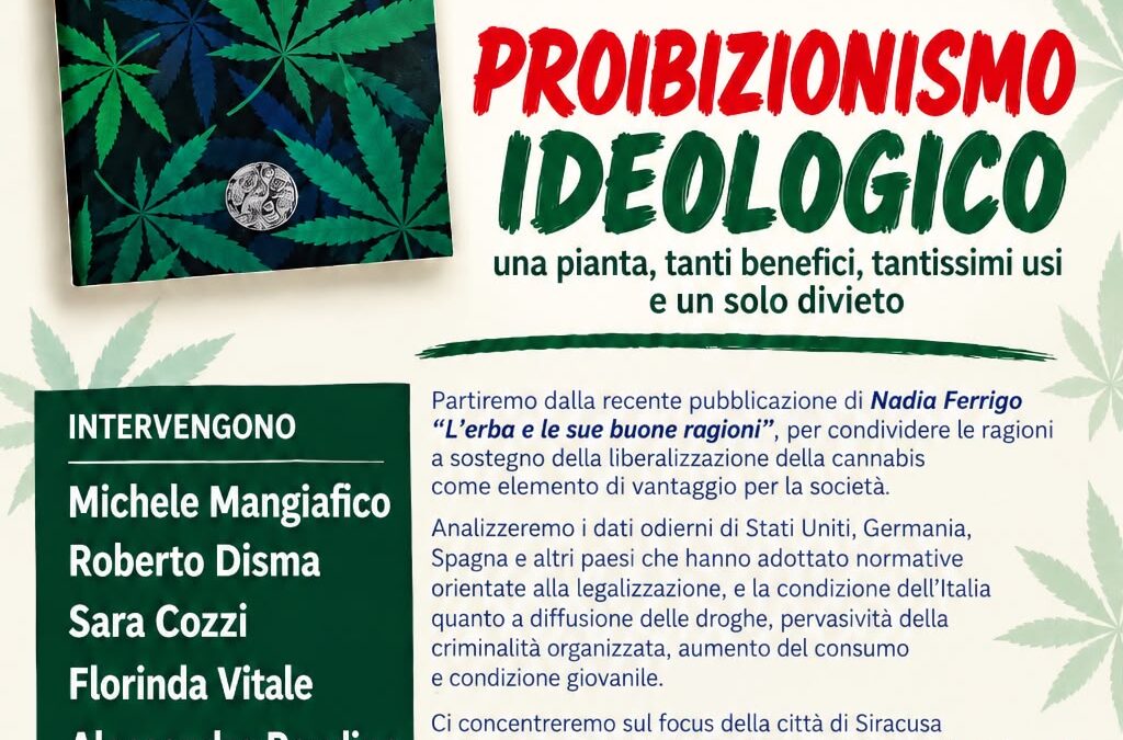 Cannabis tra proibizionismo, legalità e cura: a Siracusa il dibattito sulla liberalizzazione e sull’uso terapeutico