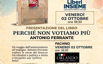 A Pachino la presentazione di “Perché non votiamo più” di Antonio Ferrante: focus sull’astensionismo e la politica