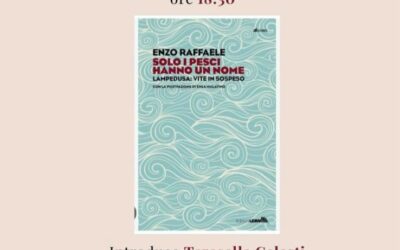 “Solo i pesci hanno un nome”: a Siracusa la presentazione del libro di Enzo Raffaele sulle vite in sospeso a Lampedusa