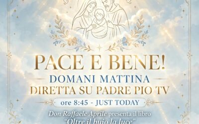 Don Raffaele Aprile ospite su Padre Pio TV per presentare il libro “Oltre il buio la luce”